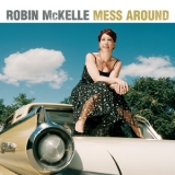Robin McKelle - Mess Around '2010