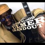 James Blood Ulmer - In And Out '2009