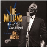 Joe Williams - Havin' A Good Time '2005