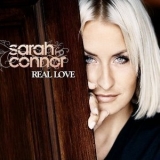 Sarah Connor - Real Love (Deluxe Edition) '2010