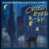 Rondo's Blues Deluxe - Cross-eyed Cat '1992