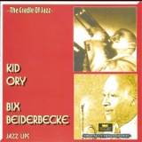 Kid Ory, Bix Beiderbecke - Jazz Lips (2CD) '2000