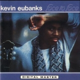 Kevin Eubanks - Face To Face '1986