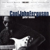 Cool John Ferguson - Guitar Heaven '2003