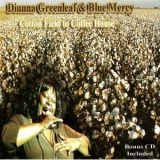 Diunna Greenleaf & Blue Mercy - Cotton Field To Coffee House '2006