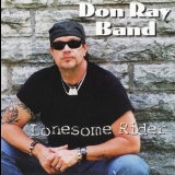 Don Ray Band - Lonesome Rider '2010