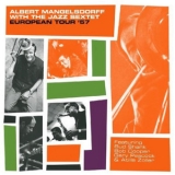 Albert Mangelsdorff With The Jazz Sextet - European Tour '57 '2006