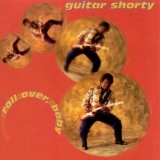 Guitar Shorty - Roll Over, Baby '1998