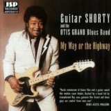 Guitar Shorty & The Otis Grand Blues Band - My Way Or The Highway '1991