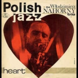 Wlodzimierz Nahorny Trio - Heart '1967