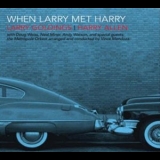Larry Goldings, Harry Allen - When Larry Met Harry '2010