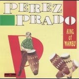 Perez Prado - King Of Mambo '1992