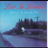 Javier & The Innocent Sons - Lost In Loretto '2010