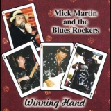 Mick Martin & Blues Rockers - Winning Hand '1999