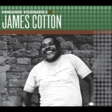 James Cotton - Vanguard Visionaries '2007 - Album