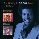 Jimmy Castor Bunch - It's Just Begun / Phase Two '1972