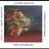 Lauren Newton-Thomas Horstmann-Dirk Rothbrust-Bertl Muetter - Trio Ltd '1996