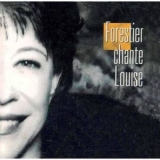 Louise Forestier - Forestier Chante Louise '1997