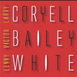 Larry Coryell, Victor Bailey, Lenny White - Electric '2005