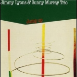 Jimmy Lyons & Sunny Murray Trio -w. John Lindberg - Jump Up '1980