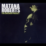 Matana Roberts - The Chicago Project '2007