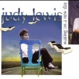 Judy Lewis - Waiting On A New Day '2002