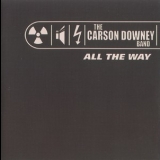 Carson Downey Band - All The Way '2000