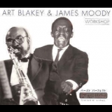 Art Blakey & James Moody - Workshop '2001