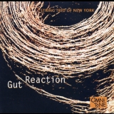 String Trio Of New York - Gut Reaction '2003