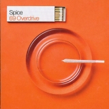 Spice - 69 Overdrive '2005