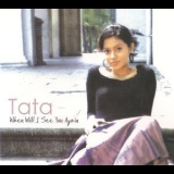 Tata - When Will I See You Again '2007