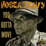 Hosea Leavy - You Gotta Move '1998
