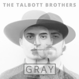 The Talbott Brothers - Gray '2017