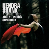 Kendra Shank - A Spirit Free '2007