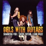 Dani Wilde, Samantha Fish, Cassie Taylor - Girls With Guitars '2011