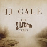 JJ Cale - The Silvertone Years '2011 - Album