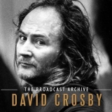 David Crosby - The Broadcast Archive (CD3) '2017
