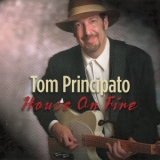 Tom Principato - House On Fire '2003 - Album