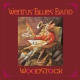 Wentus Blues Band - Woodstock '2011