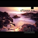 Cell - Ketama Live  '2008