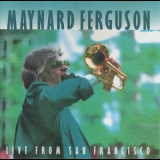 Maynard Ferguson - Live From San Francisco '1983