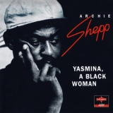 Archie Shepp - Yasmina, A Black Woman '1969