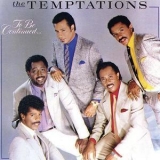 The Temptations - To Be Continued... '1986