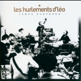 Les Hurlements D'Leo - Temps Suspendu '2006