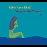 Rabih Abou-khalil - Songs For Sad Women '2007