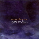 The Fred Hersch Trio - Night & The Music '2007