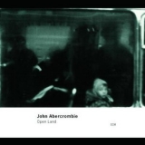 John Abercrombie - Open Land '1999 - Album