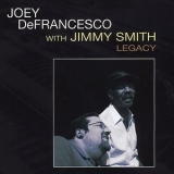Joey Defrancesco With Jimmy Smith - Legacy '2005