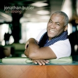 Johnathan Butler - So Strong '2010