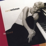 Carol Welsman - Inclined '1999